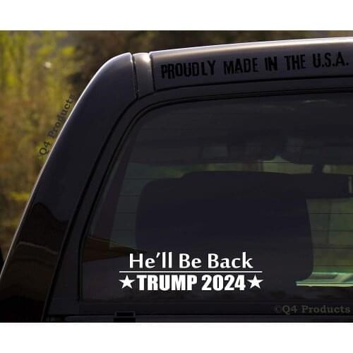 He'll Be Back - Trump 2024 Decal Sticker for Car or Truck Window