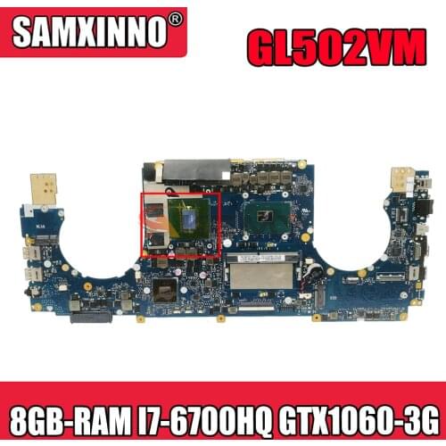 Akemy GL502VM Laptop motherboard for ASUS ROG GL502VM GL502VML GL502V original mainboard HM170 8GB-RAM I7-6700HQ GTX1060-3G