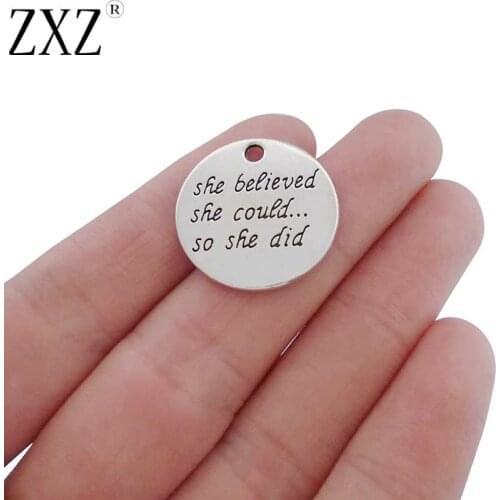 ZXZ 10pcs She Believed She Could So She Did Round Disc Charms Pendants for Necklace Bracelet Jewelry Making
