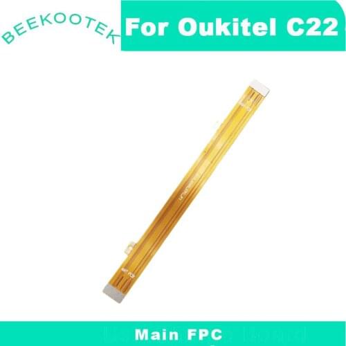 New Original OUKITEL C22 Main Board FPC Main Ribbon flex cable FPC Repair Replacement Accessories For C22 5.86 inch Smartphone