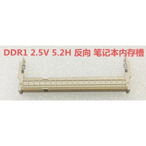 DDR1 200P 2.5V 5.2H H:5.2MM memory slot socket holder for notebook Reverse direction
