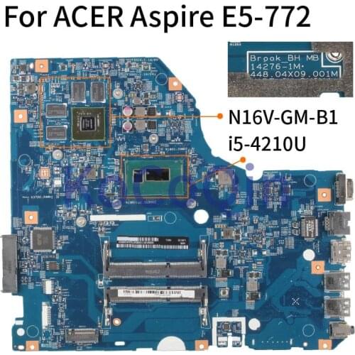For ACER Aspire E5-772 E5-772G I5-4210U Laptop Motherboard 14276-1M 448.04X09.001M SR1EF N16V-GM-B1 Notebook Mainboard DDR3