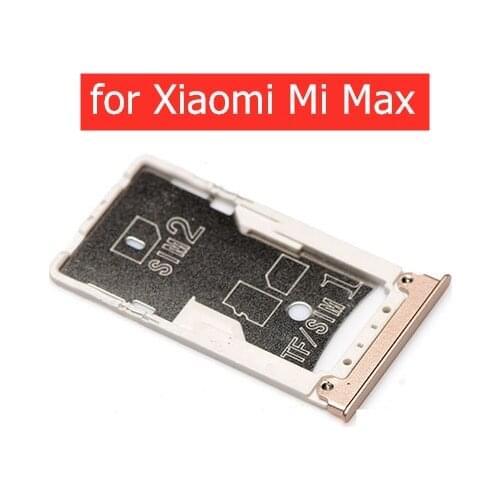 For Xiaomi Mi Max Card Tray Holder SIM Micro SD Card Slot Adapter Holder Repair Spare Parts