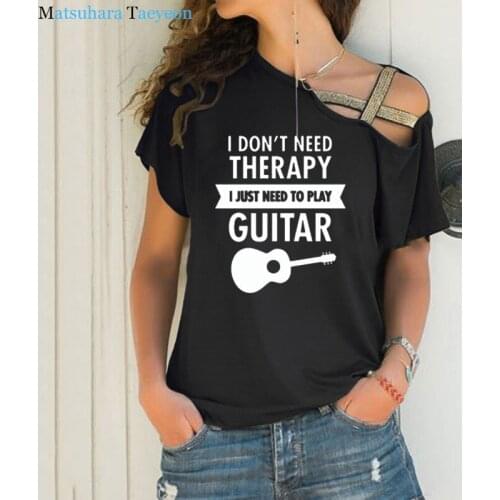 I Don't Need Therapy - I Just Need To Play Guitar T Shirt Funny Tshirt Mens Clothing Short Sleeve T-shirt Irregular Cross Tops