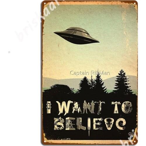 X-Phile: I Want To Believe Metal Signs Wall Mural Cinema Wall Decor Decoration Tin sign Posters