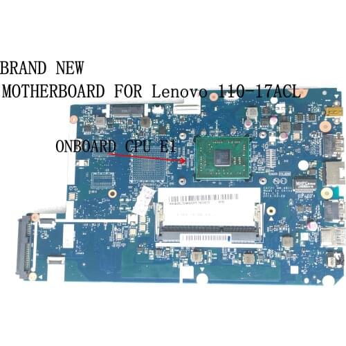 AVAILABLE. CG721 NM-A911 FOR LENOVO 110-17ACL MAINBOARD .ONBOARD PROCESSOR E1
