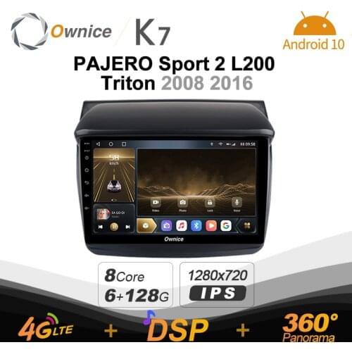 Ownice K7 6G+128G Car Radio for Mitsubishi PAJERO Sport 2 L200 Triton 2008 2016 android 10.0 BT 5.0 360 4G LTE SPDIF Audio