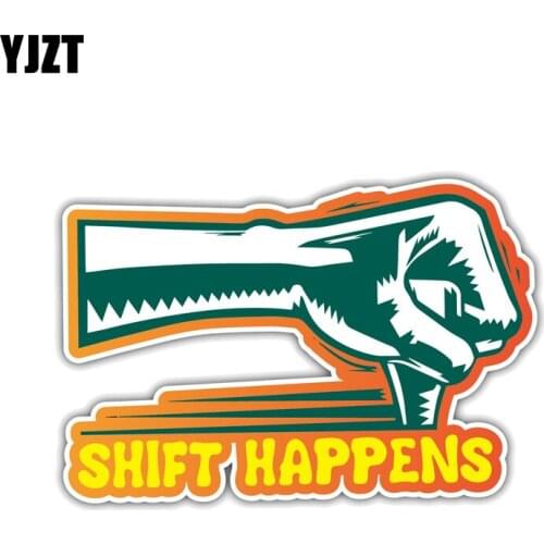 YJZT 12.7CM*8.5CM Personality Shift Happens Car Sticker PVC Decal 12-1370