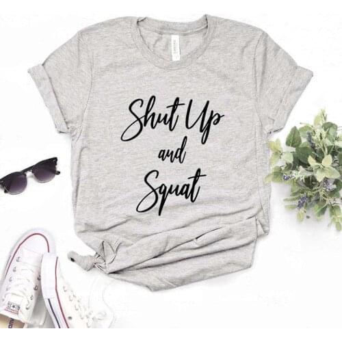 Shut up and Squat Print Women tshirt Cotton Hipster Funny t-shirt Gift Lady Yong Girl 6 Color Top Tee Drop Ship ZY-704