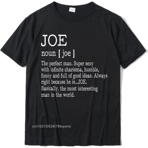 Adult Definition - First Name Joe Men T-Shirt Funny Cotton T Shirt For Men Casual Tops T Shirt On Sale Funny