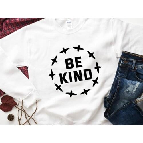 Be Kind Full Long Sleeve Girl Christian Top Shirt Fashion Crewneck Female Plus Size Pullover 100%Cotton Women Sweatshirt goth