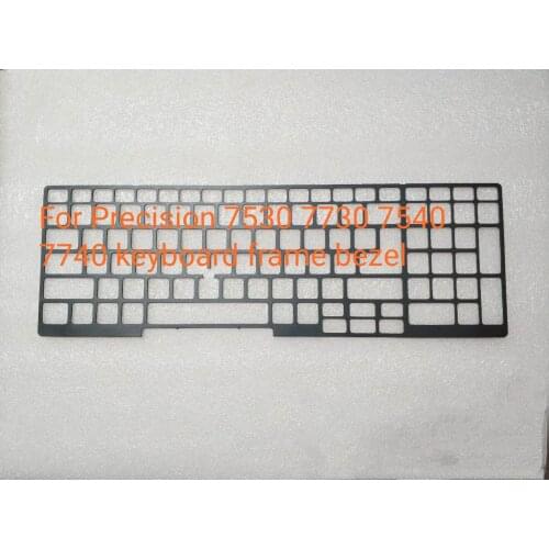 For Dell Precision 7530 7730 M7530 M7730 Precision 7740 7540 M7540 M7740 keyboard frame bezel DP/N 0VJYM9 VJYM9