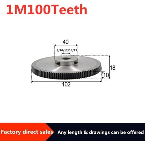 1pcs 1Modulus 100Teeth Spur Gear inner hole is 8/10/12/14/15mm 45# steel major gear