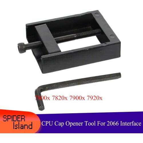 X299 CPU Cap Opener for 7740x 7800x 7820x 7900x 7920x for intel 2066 interface Free shipping