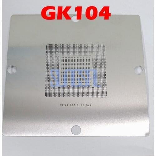 1pcs/lot GM204-200-A1 GM204-400-A1 GK104-225-A2 GK104-355-A2 GK104-425-A2 GK104-200-KA-A2 N14E-GT-W-A2 N13E-GR-A2 stencil