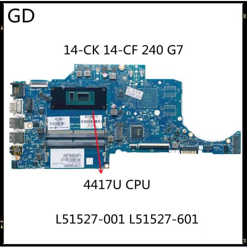GD Original For HP 14-CK 14-CF 240 G7 Laptop Motherboard L51527-001 L51527-601 Pentium 4417U CPU GRANGER 6050A2977601-MB-A0
