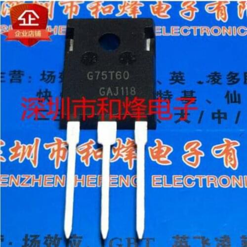 Free shipping 20PCS G75T60 IGW75N60T TO-247 600V 75A