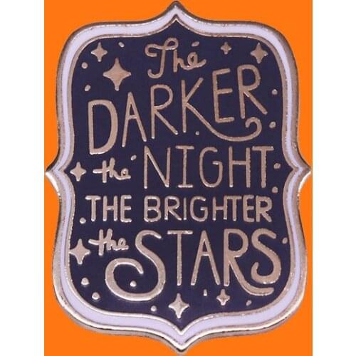 The Darker The Night.The Brighter The Stars Enamel Pins Night Sky Metal Cartoon Brooch Collar Lapel Badges Fashion Jewelry Gifts
