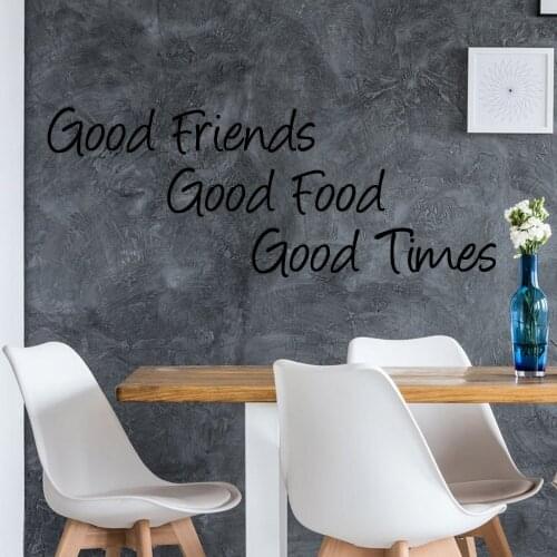 Good Friends Good Food Good Times Vinyl Wall Sticker Quote Words Adhesive Decal Home Kitchen Gift Modern Home Decoration C366