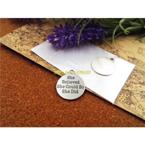 20pcs--20mm stainless steel circle round "she believed she could so she did" Charms one side DIY Charms Pendants