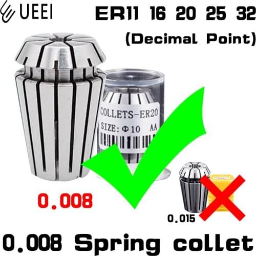 1pcs 0.008 High precision Spring collet ER11 ER16 ER20 ER25 ER32 decimal point Engraving machine spindle chuck