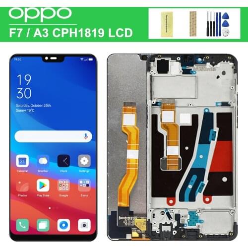 6.23" Original Display For OPPO A3 F7 LCD With Frame For OPPO F7 CPH1819 CPH1821 A3 CPH1837 Display Touch Screen Assembly