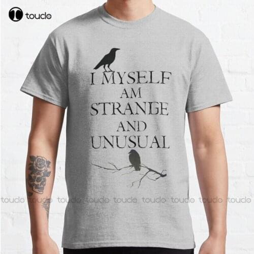 New I Myself Am Strange & Unusual Beetlejuice Lydia Deetz Classic T-Shirt Cotton Tee Shirt kawaii shirts Unisex