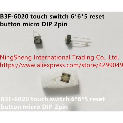 Original new 100% B3F-6020 touch switch 6*6*5 reset button micro DIP 2pin