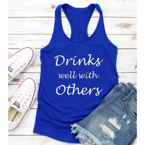 Drinks Well With Others vest Funny Day Drinking tees summer style Beach tank top women fashion sexy Tank drop shipping