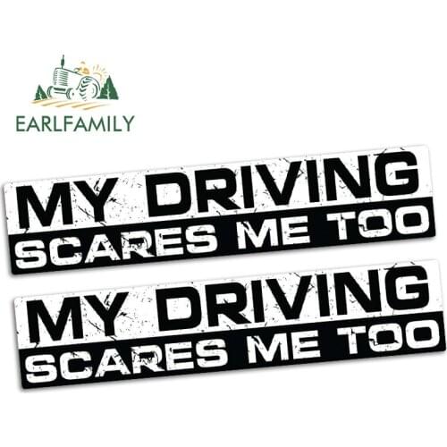 EARLFAMILY 15cm x 3.2cm MY DRIVE SCARE ME TOO Car Sticker Vinyl JDM Funny Bumper Car Truck 4x4 Race Bike Decal 2pcs