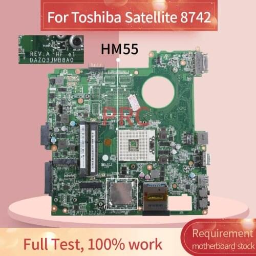 For Toshiba Satellite 8742 Laptop motherboard DAZQ3JMB8A0 HM55 DDR3 Mainboard