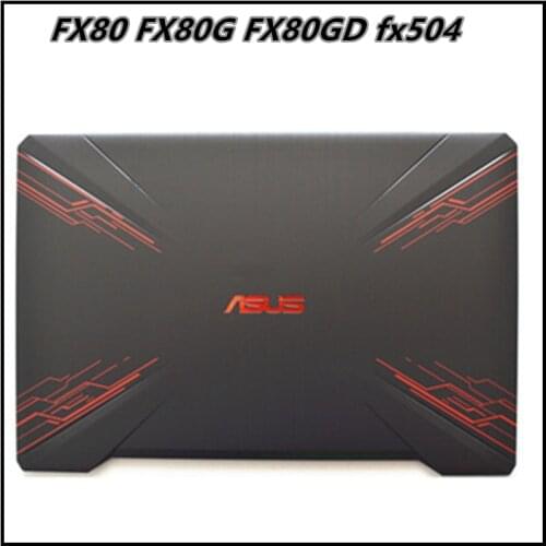 New Laptop Back Cover Top Case For ASUS FX80 FX80G FX504 FX504G Bezel Frame Front Housing