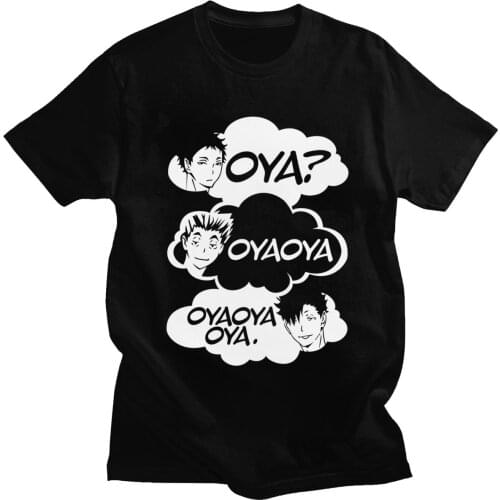 Oya Oya Oya Haikyuu T Shirt Men Kuroo Anime Bokuto Manga Tshirt Shoyo Volleyball Creative Tee Short Sleeve 100% Cotton T-Shirt