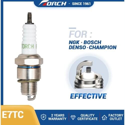China Original Spark Ignition Candle TORCH E7TC Replace for NGK BP7HS W5B Champion L64Y Denso IWF22
