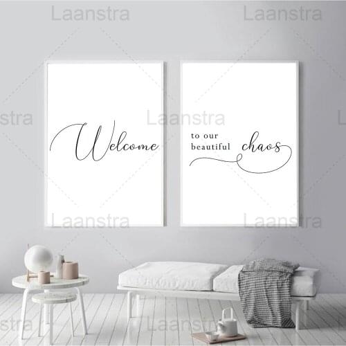 Simple Text Home Decoration Painting Black and White Bedroom Living Room Wall Canvas Poster Welcome To Our Beautiful Chaos Print