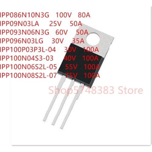 10PCS/LOT IPP086N10N3G IPP09N03LA IPP093N06N3G IPP096N03LG IPP100P03P3L-04 IPP100N04S3-03 IPP100N06S2L-05 IPP100N08S2L-07 TO-220