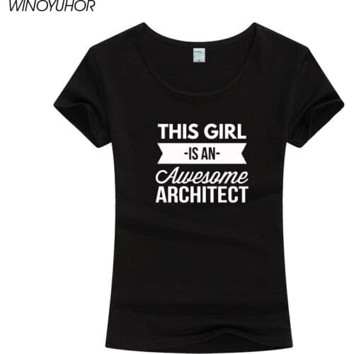 This Girl Is An Awesome Architect Letters Print T Shirt Women Summer Short Sleeve Cotton T-Shirt Funny Birthday Gift Tops Tee