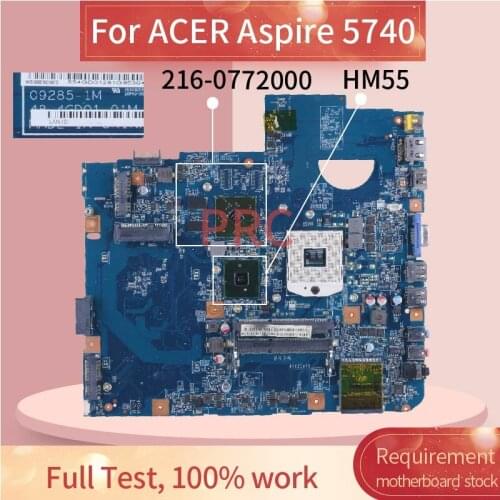 For ACER Aspire 5740 Laptop motherboard 09285-1M HM55 216-0772000 DDR3 Notebook Mainboard