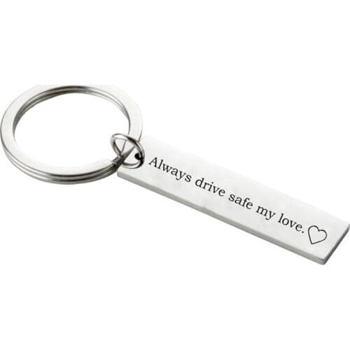 Stainless Steel Always Drive Safe My Love Key Ring Letter Keychain Car Key Chains For Men Women Hunsband Couple Lovers Gift