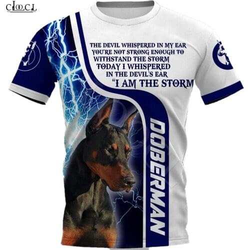 CLOOCL Animal I Am A Storm Doberman Dog 3D Printed Mens Harajuku Summer Short Sleeve Street Casual Unisex T-shirt Drop Shipping
