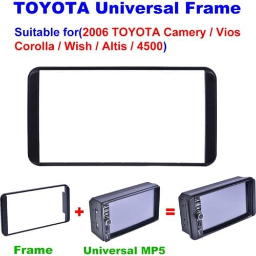 2 Din Frame Car Stereo Radio Fascia Panel DVD Player Install Trim Panel Kit for 2006 TAYOTA Camery Vios Corolla Wish Altis 4500