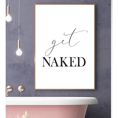 Get Naked Sign Print Typography Quote Poster Bathroom Decor Black White Wall Picture Wall Art Canvas Painting Decoration