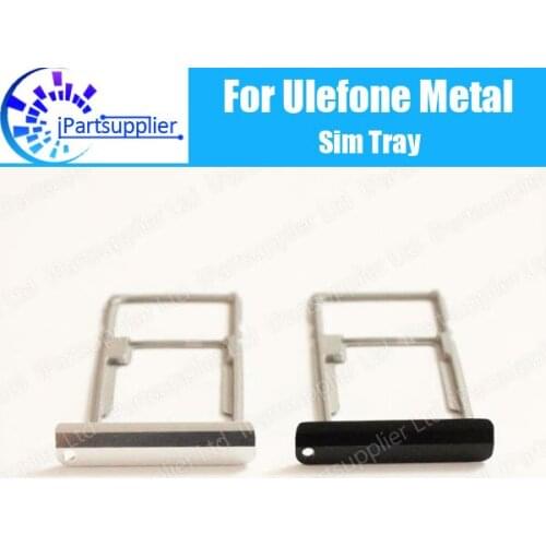Ulefone Metal Card Tray Holder 100% Original New High Quality SIM Card Tray Sim Card Slot Holder Repalcement for Ulefone Metal