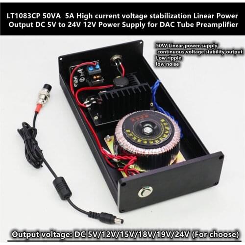 LT1083CP 50VA 5A High current voltage stabilization Linear Power Output DC 5V to 24V 12V Power Supply for DAC Tube Preamplifier