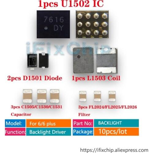 1set/lot for iPhone 6/6 plus Backlight fix Kit IC U1502 DY Coil L1503 Diode D1501 Capacitor C1530/C1531/C1597 Filter FL2024 2026