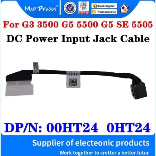New Original 00HT24 0HT24 For Dell G3 3500 G5 5500 G5 SE 5505 Laptop DC Power Input Jack Cable DC IN Cable 450.07K05.0021