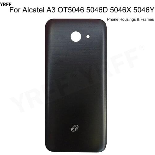 5046 Phone Battery Housings Frames For Alcatel A3 OT5046 5046D 5046X 5046Y Battery Housing Back Cover Door Plastic Case