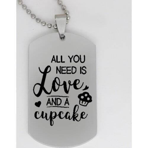 Ufine jewelry lvoers gift pendant army card All you need is love and a cupcake stainless steel Customed necklace N4084