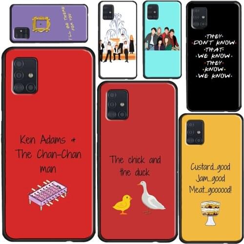 Friends TV Show Quotes Case For Samsung A32 A52 A72 A12 A42 A21S A20e A02 S A10 A20 A40 A50 A70 A11 A31 A51 A71