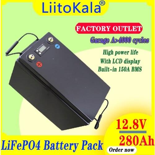 LiitoKala 12V280Ah Lifepo4 Battery DIY 12.8V 280AH Rechargeable Battery Pack For Marine Navigation RV Solar Aviation Storage